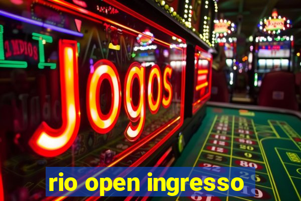 rio open ingresso